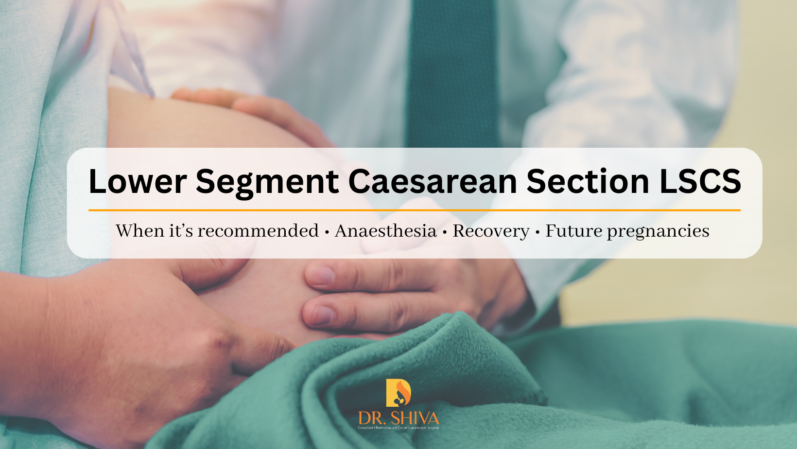 Lower Segment Caesarean Section (Q&A)